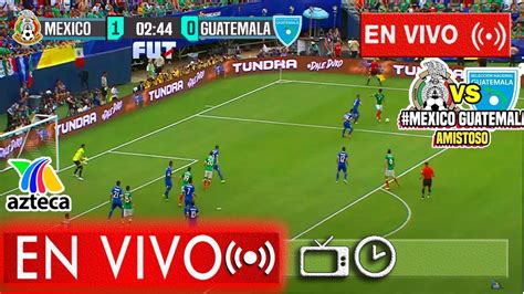 futbol mexicano en vivo live